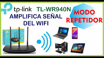REPETIDOR TP LINK TL-WR940N CONFIGURACION AMPLIFICA TU SEÑAL WIFI