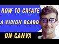 How To Create A Vision Board On Canva - Full Guide