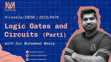 Logic Gates and Circuits (Part1) | Basics | Boolean Logic | Paper2 | O Level | CS by Sir Wasiq