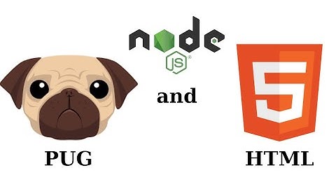 Pug and HTML files in NodeJS Project. Which should be used? - by Henry Vu
