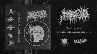 MIND PRISONER - In The Fog (FULL EP STREAM)