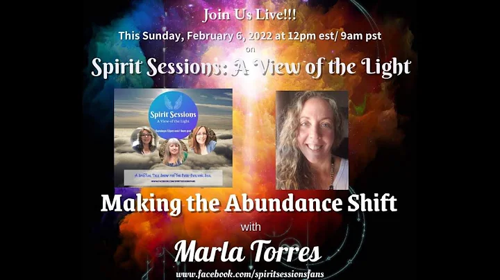 Marla Torres Making the Abundance Shift S5E6 on Sp...