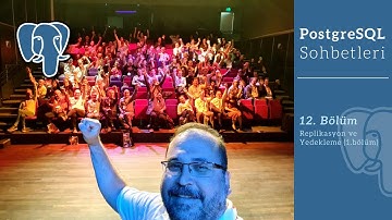PostgreSQL Sohbetleri 12: Replikasyon ve yedekleme