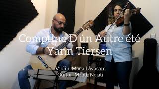 Yann Tiersen🎼Comptine Dun Autre Été _Amelli (Violin & Guitar) Mona & Mei (سرنوشت املی)