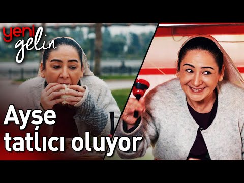 Ayşe Tatlıcı Oluyor | Yeni Gelin