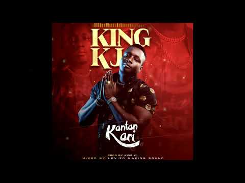 King Kj -  Kantan Kari (Audio Officiel )