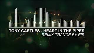 Tony Castles - Heart in the Pipes (Kauf) (EIR Remix Psy-trance/Hi-tech) GTA V OST