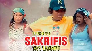 SAKRIFIS NAN LANMOU EPIZOD  #15