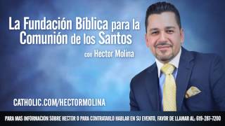 Hector Molina - La Fundacion Biblica para La Comunion de Los Santos