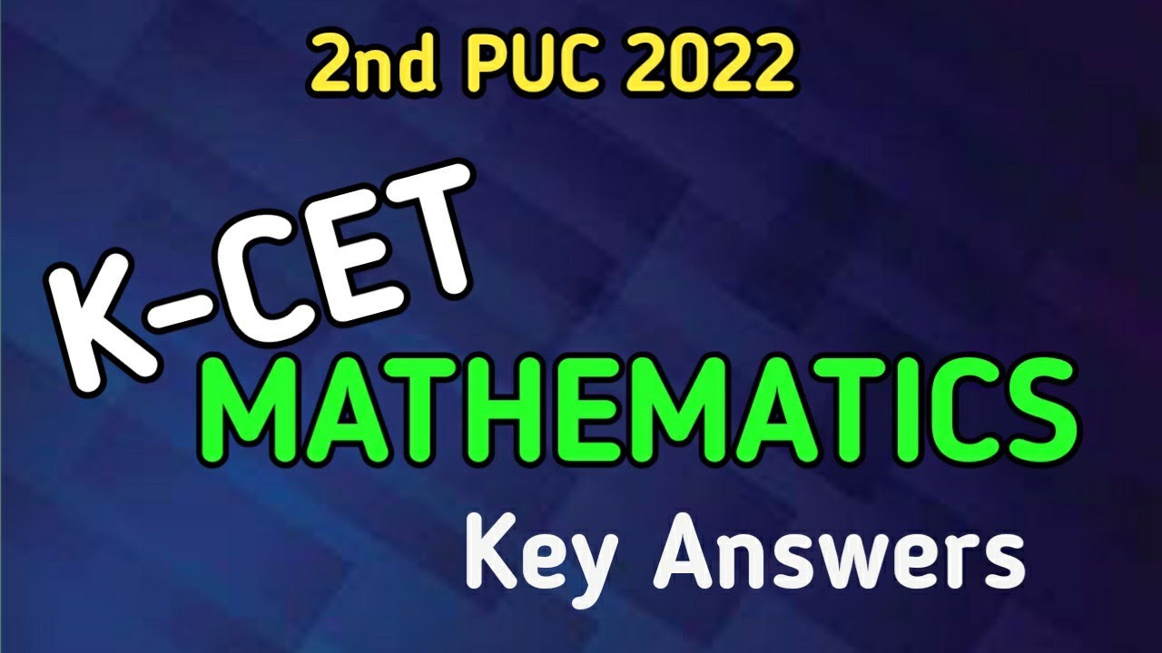 2nd PUC K-CET Maths Key Answers 16-6-2022