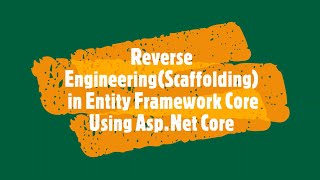 Reverse Engineering(Scaffolding) in Entity Framework Core Using ASP.Net Core Web API