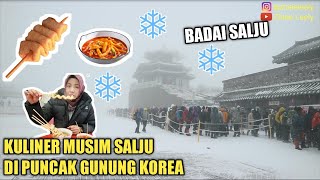 JAJANAN MUSIM SALJU DI PUNCAK GUNUNG KOREA | ADA BADAI SALJU