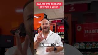 Quante armi possiamo detenere a casa? Quante armi possiamo detenere a casa?
