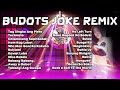 Budots jokes nonstop remix