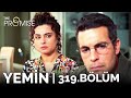 Yemin 319. Bölüm | The Promise Season 3 Episode 319