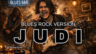 JUDI-RHOMA IRAMA | BLUES ROCK VERSION | DANGDUT LAWAS | COVER AI