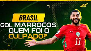 BRASIL 1X1 MARROCOS: DE QUEM FOI A CULPA NO GOL MARROQUINO? COMEÇOU A COPA DO MUNDO!
