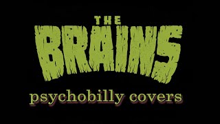 The Brains - &quot;I&#39;m Still Standing&quot; (Psychobilly 2023)