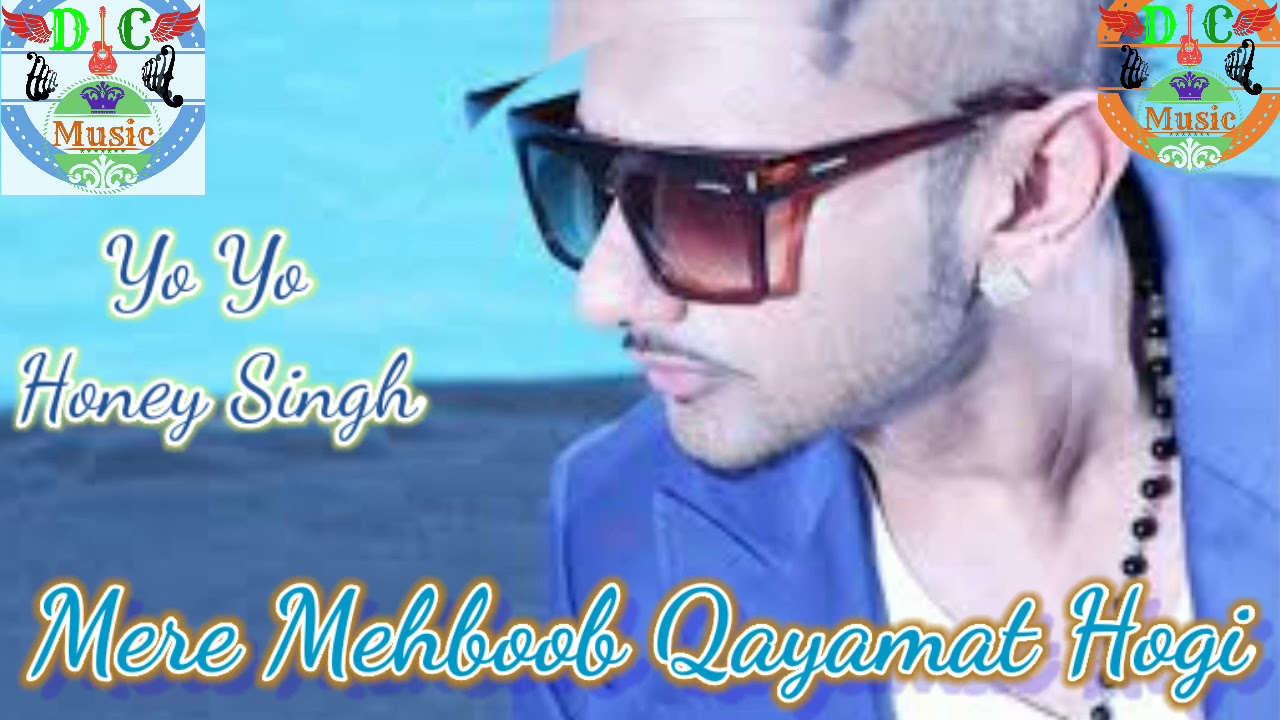mere mehboob qayamat hogi yo yo mp3 mere mehboob qayamat hogi yo yo mp3
