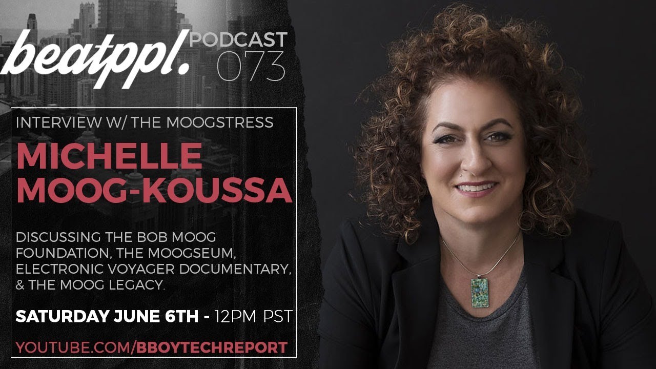 Beatppl Podcast 73 - Interview w/ Michelle Moog-Koussa - YouTube