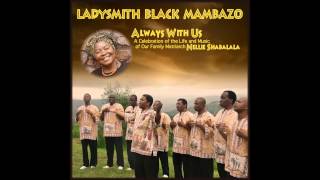 Ladysmith Black Mambazo - Izembe Mfana
