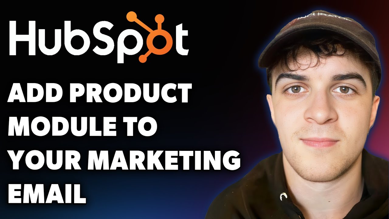 How to Add a Product Module to Your Marketing Email in Hubspot (Full ...
