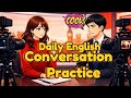 Daily English Conversation Practice | Learn to Speak Naturally with Sara & Adam ✅