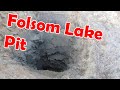 Folsom Lake Pit - Be very careful if you go see it!