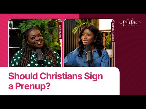 Should Christians Sign a Prenup? | Toun Fadugba | Nathalie Kalombo | Fearless Podcast