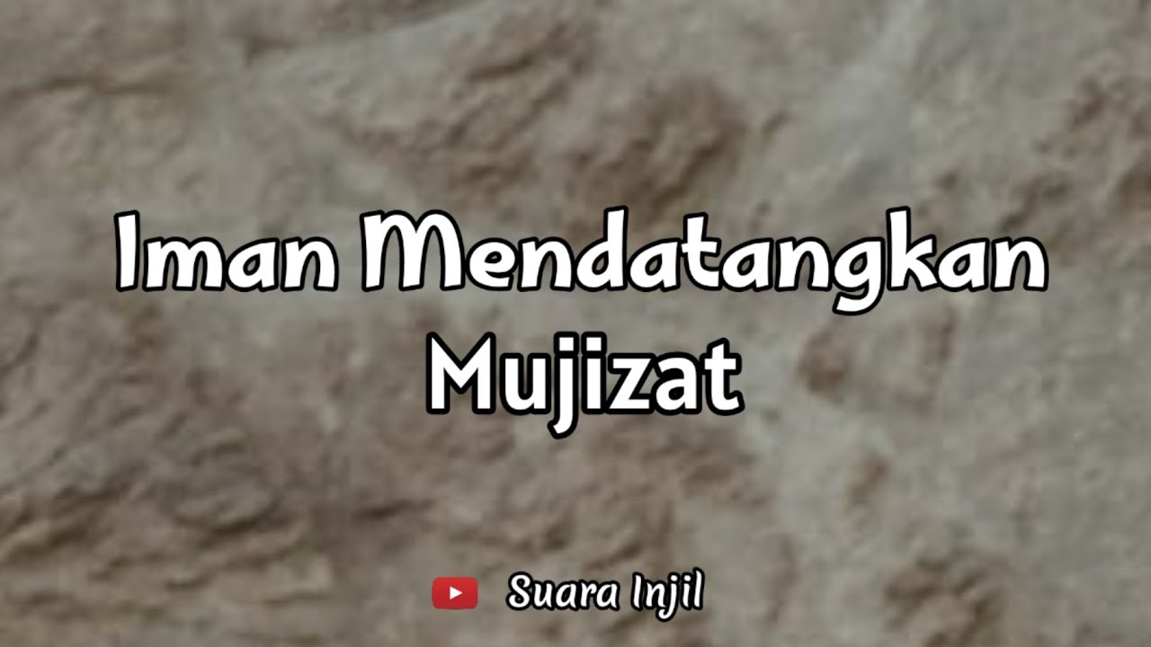 Iman Mendatangkan Mujizat. Renungan Dan Doa Pagi Suara Injil