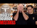 5 Bourbon Mistakes We Wish We Avoided