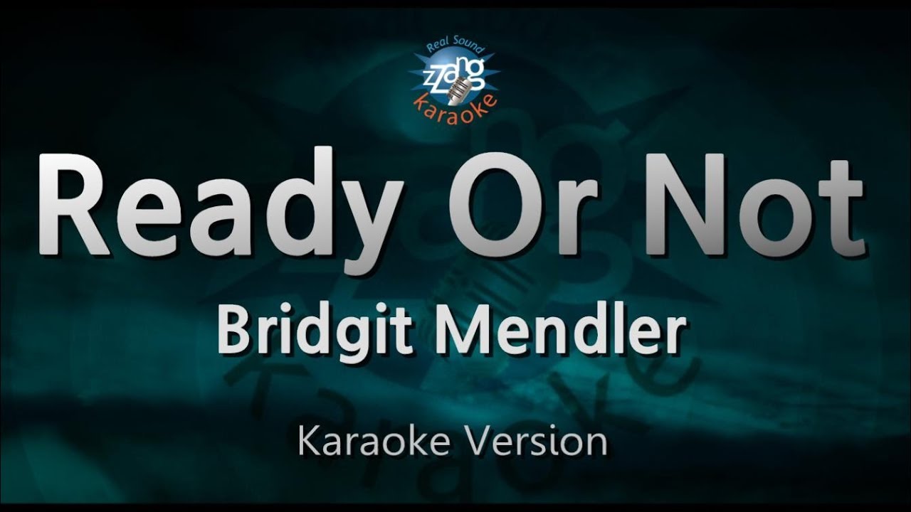 Bridgit Mendler - Ready Or Not (Melody) (Karaoke Version)