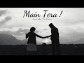 Main tera   an ode to love