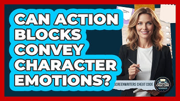 Can Action Blocks Convey Character Emotions?