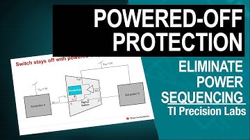 Simplify power sequencing with powered-off protection
