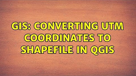 GIS: Converting UTM coordinates to shapefile in QGIS (2 Solutions!!)