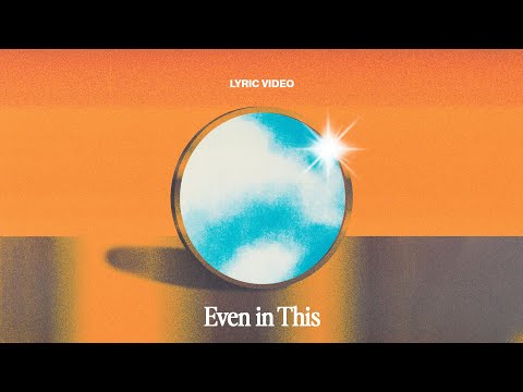 Even In This (Studio) Lyric Video | Victory Worship