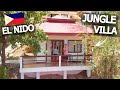 JUNGLE VILLA TOUR IN EL NIDO 🇵🇭 NEW HOME IN THE PHILIPPINES