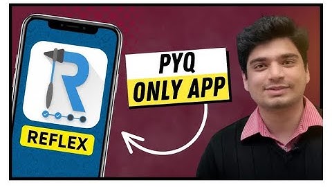 PYQ ONLY APP! - LETS SOLVE PYQS REFLEXIVELY!