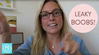 Leaky boobs - why did no-one tell me?