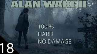 Alan Wake 2 - 100% Walkthrough - Hard - No Damage - Return 9 Come Home - END - Part 18
