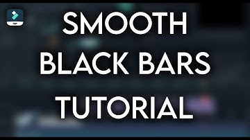 Smooth Black Bars Tutotial - Filmora X