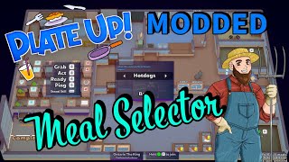 PlateUp! Modding - Meal Selector! I #plateup  #theontariogardener   #modding  #workshops