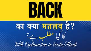 Meaning of Back in Hindi | What Does Back Mean Hindi/Urdu Explanation Included