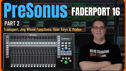 PreSonus Fader Port | How to Use & Get Started | Part 2