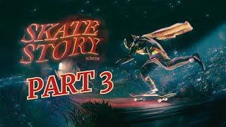 Skate Story - Gameplay (Part - 3) - PS5