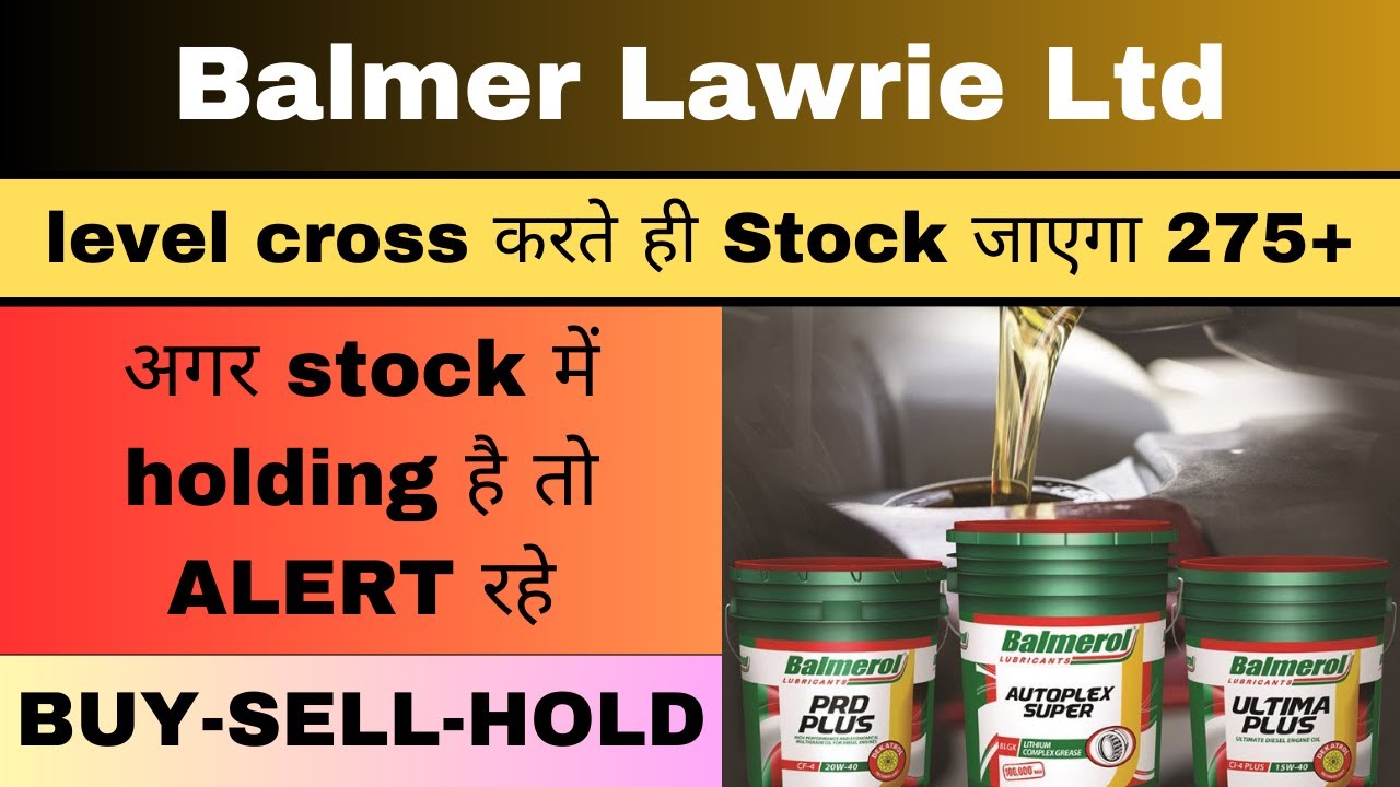 balmer lawrie share news today | balmer lawrie share analysis | balmer lawrie share target |