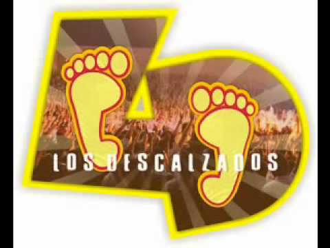 Los descalzados - Si Jesus esta a mi lado