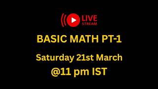 Basic Math | Lecture 01 | All key concepts covered!