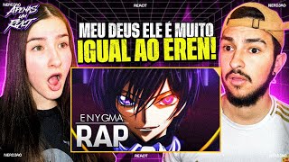 Apenas um react | Rap do Lelouch - Rebelião Pt. ll | Enygma (Code Geass)